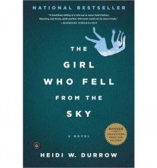 The Girl Who Fell from the Sky - Heidi W. Durrow