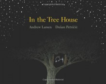 In the Tree House - Andrew Larsen, Du?an Petri?i?