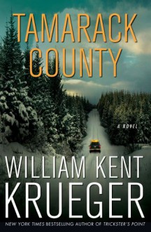 Tamarack County (Cork O’Connor, #13) - William Kent Krueger