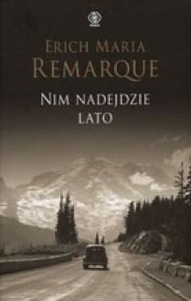 Nim nadejdzie lato - Erich Maria Remarque