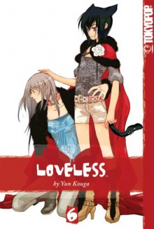 Loveless, Volume 6 - Yun Kouga