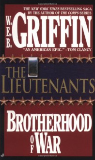 The Lieutenants (Brotherhood Of War, #1) - W.E.B. Griffin