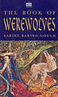 The Book of Werewolves - S. Baring-Gould