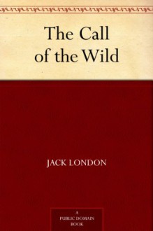 The Call of the Wild - Jack London