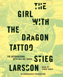 The Girl with the Dragon Tattoo - Simon Vance, Stieg Larsson
