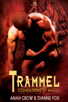 Trammel - Anah Crow, Dianne Fox