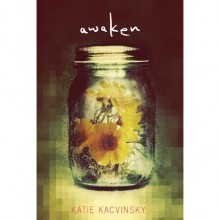 Awaken (Awaken, #1) - Katie Kacvinsky