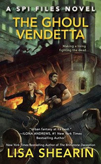 The Ghoul Vendetta - Lisa Shearin