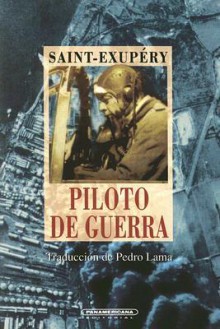 Piloto de Guerra - Antoine de Saint-Exupéry