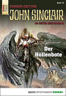 John Sinclair Sonder-Edition - Folge 018: Der Höllenbote - Jason Dark