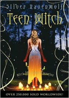 Teen Witch - Silver RavenWolf