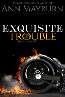 Exquisite Trouble - Ann Mayburn