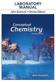 Laboratory Manual for Conceptual Chemistry - John A. Suchocki, Donna Gibson