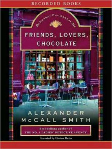 Friends, Lovers, Chocolate (Isabel Dalhousie Series #2) - Davina Porter, Alexander McCall Smith