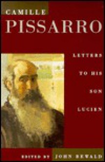 Letters to His Son Lucien - Camille Pissarro