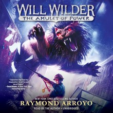 The Amulet of Power - Raymond Arroyo