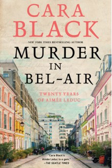 Murder in Bel-Air - Cara Black