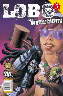 Lobo: Wyzwolony - część 5 - Alex Horley, Keith Giffen