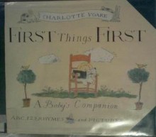 First Things First - Charlotte Voake