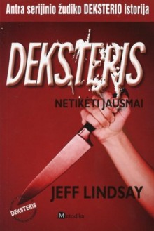 Deksteris. Netikėti jausmai - Jeff Lindsay, Albinas Šorys