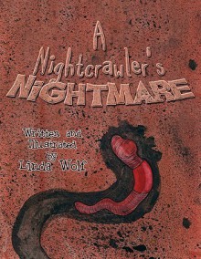 A Nightcrawler's Nightmare - Linda Wolf