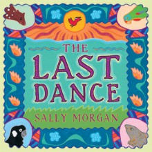 The Last Dance - Sally Morgan