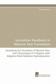 Ionization Feedback in Massive Star Formation - Thomas Peters