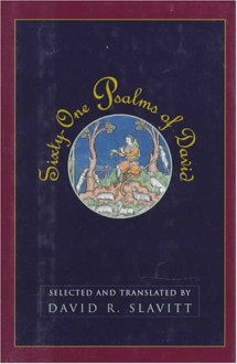 Sixty-One Psalms of David - David R. Slavitt