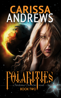 Polarities: (The Pendomus Chronicles Book 2) - Carissa Andrews