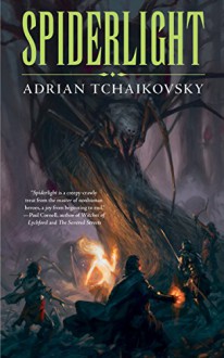 Spiderlight - Adrian Tchaikovsky