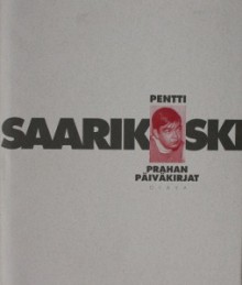 Prahan päiväkirjat - Pentti Saarikoski