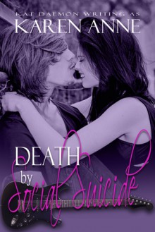 Death by Social Suicide - Kat Daemon, Karen Anne