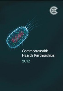 Commonwealth Health Partnerships 2012 - Rupert Jones-Parry, Andrew Robertson