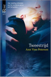 Tweestrijd - Ann Voss Peterson, Nina Withaar