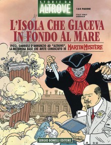 Storie da Altrove n. 8: L'isola che giaceva in fondo al mare - Carlo Recagno, Sergio Giardo, Giancarlo Alessandrini