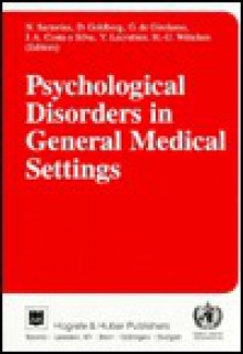 Psychological Disorders In General Medical Settings - N. Sartorius