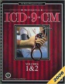 Professional ICD-9-CM 2006 Vols 1&2: - MMI, Jennifer Fairman, Greg de Torony