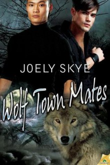 Wolf Town Mates - Joely Skye