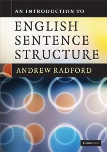 An Introduction to English Sentence Structure - Andrew Radford