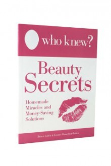 Who Knew? Beauty Secrets - Bruce Lubin, Jeanne Bossolina-Lubin