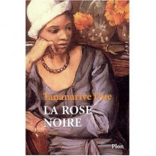 La Rose noire - Tananarive Due, Frank Straschitz