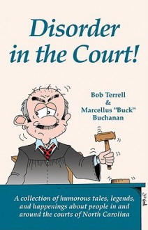 Disorder In The Court! - Bob Terrell, Marcellus Buchanan, Anthony Fair