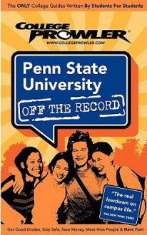 Penn State University 2007 (College Prowler) - Alyssa Fried, Tim Williams