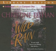 Wild Rain - Renée Raudman, Christine Feehan