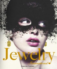 Jewelry International Volume IV - Caroline Childers, Caroline Childers