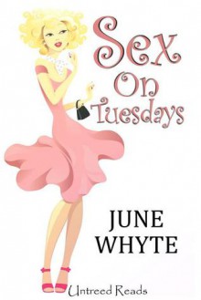 Sex on Tuesdays - June Whyte