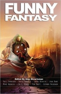 Funny Fantasy - Alex Shvartsman