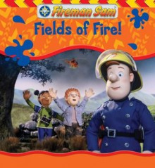 Fields of Fire! (Fireman Sam) - HiT Entertainment