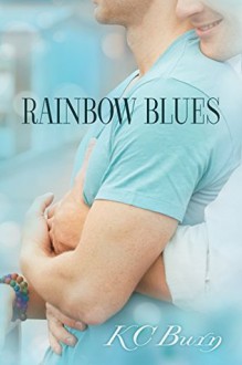 Rainbow Blues - K.C. Burn