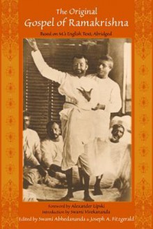 The Original Gospel of Ramakrishna: Based on M's English Text, Abridged - Joseph A. Fitzgerald, Alexander Lipski, Swami Vivekananda